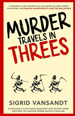 Murder Travels in Threes by Vansandt, Sigrid