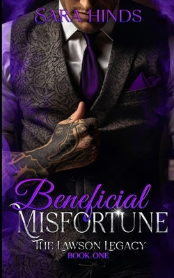 Beneficial Misfortune by Hinds, Sara
