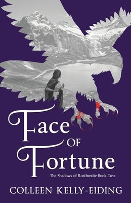 Face of Fortune by Kelly-Eiding, Colleen