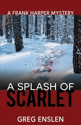 A Splash of Scarlet by Enslen, Greg