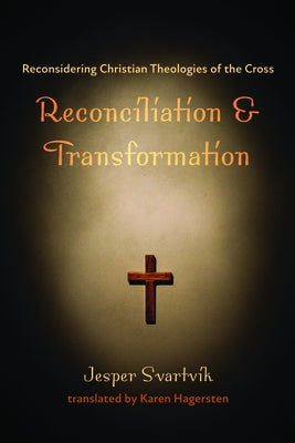 Reconciliation and Transformation by Svartvik, Jesper