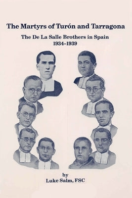 The Martyrs of Turón and Tarragona by Salm Fsc, Luke