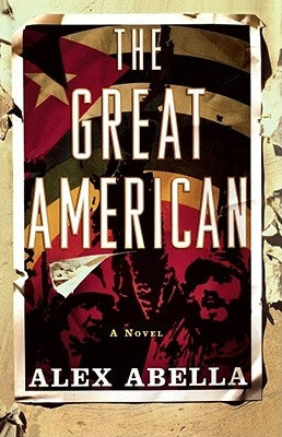 The Great American by Abella, Alex