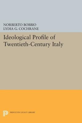 Ideological Profile of Twentieth-Century Italy by Bobbio, Norberto