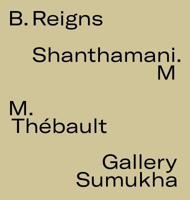B.Reigns by M, Shanthamani