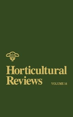 Horticultural Reviews, Volume 14 by Janick, Jules