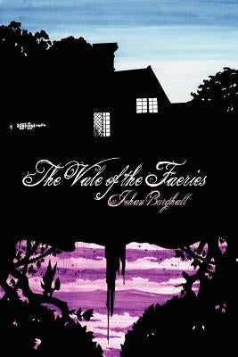 The Vale of the Faeries by Burghall, Johan