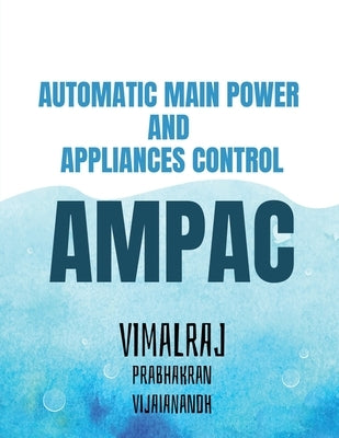 Automatic Main Power and Appliances Control by S, Vimalraj