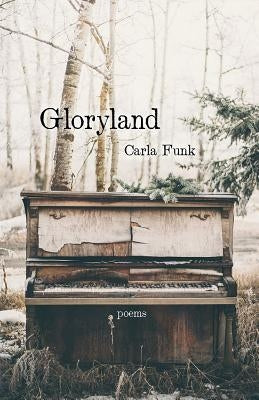 Gloryland by Funk, Carla