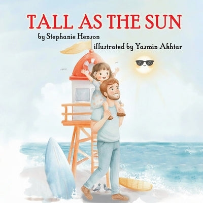 Tall as the Sun by Henson, Stephanie