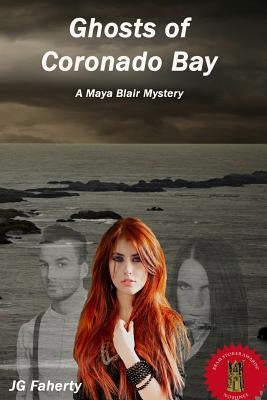 Ghosts of Coronado Bay: A Maya Blair Mystery by Faherty, Jg