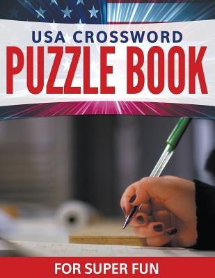 USA Crossword Puzzle Book For Super Fun by Speedy Publishing LLC
