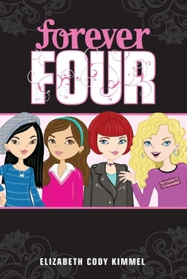 Forever Four by Kimmel, Elizabeth Cody