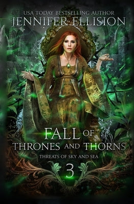 Fall of Thrones and Thorns by Ellision, Jennifer