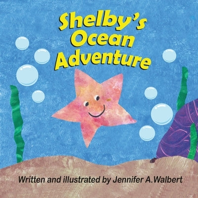 Shelby's Ocean Adventure by Walbert, Jennifer A.