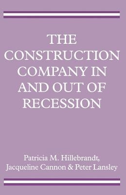 The Construction Company in and Out of Recession by Cannon, Jacqueline