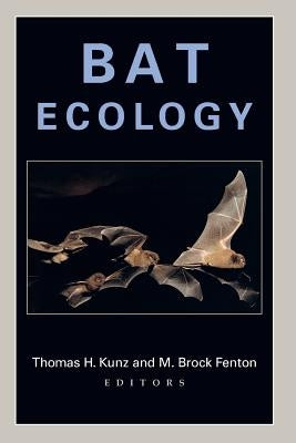 Bat Ecology by Kunz, Thomas H.