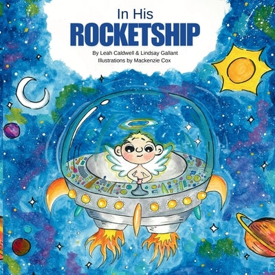 In His Rocketship by Caldwell, Leah