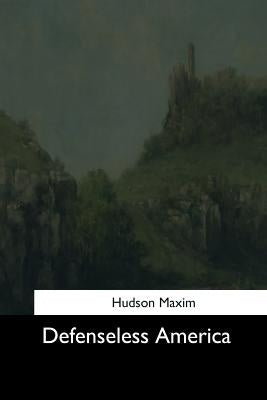 Defenseless America by Maxim, Hudson