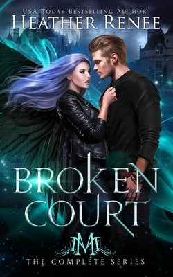 Broken Court: The Complete Series by Mayhem, Mystics And