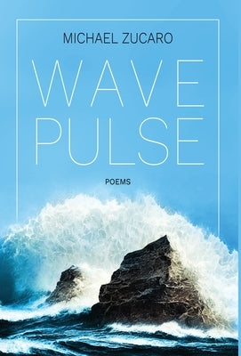 Wave Pulse by Zucaro, Michael