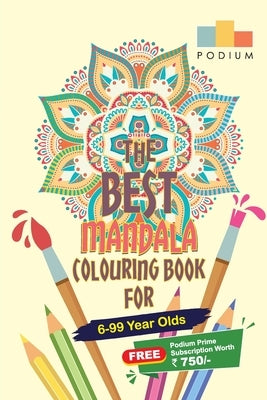 The Best Mandala Colouring Book by School, Podium
