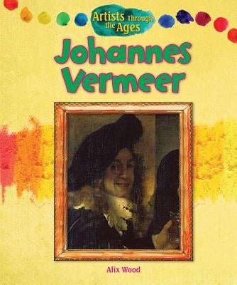 Johannes Vermeer by Wood, Alix