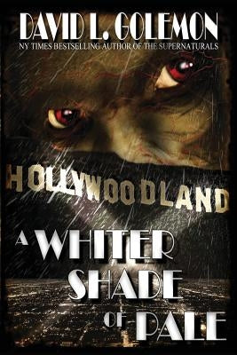 A Whiter Shade of Pale by Golemon, David L.