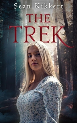 The Trek by Kikkert, Sean