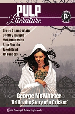 Pulp Literature Winter 2025: Issue 45 by McWhirter, George