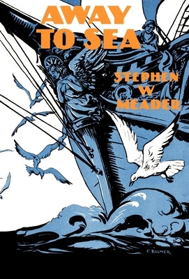 Away To Sea by Meader, Stephen W.