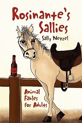 Rosinante's Sallies by Netzel, Sally
