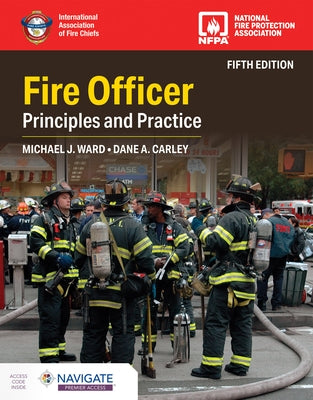 Fire Officer: Principles and Practice, Fifth Edition by Ward, Michael J.