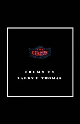 The Circus by Thomas, Larry D.