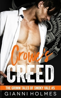 Crowe's Creed by Holmes, Gianni