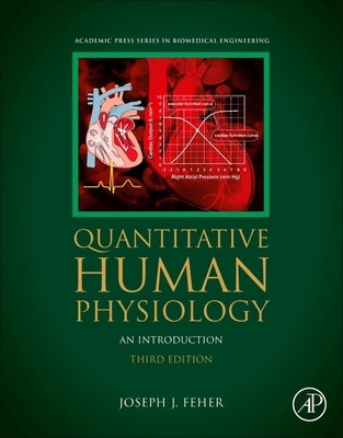 Quantitative Human Physiology: An Introduction by Feher, Joseph J.