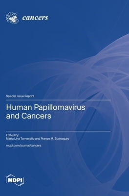 Human Papillomavirus and Cancers by Tornesello, Maria Lina