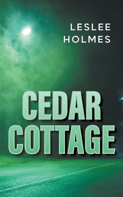 Cedar Cottage by Holmes, Leslee