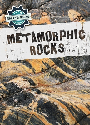 Metamorphic Rocks by McDougal, Anna