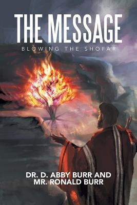 The Message: Blowing the Shofar by Burr, Diane Abby