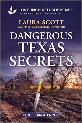 Dangerous Texas Secrets by Scott, Laura