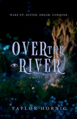 Over the River by Hornig, Taylor