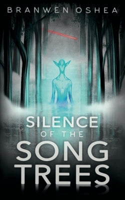 Silence of the Song Trees by Oshea, Branwen