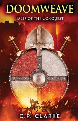 Doomweave: Tales of the Conquest by Clarke, C. P.