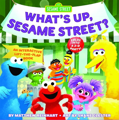 What's Up, Sesame Street? (a Pop Magic Book): Folds Into a 3-D Party! by Reinhart, Matthew