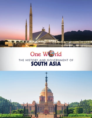 The History and Government of South Asia by Morlock, Rachael