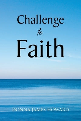 Challenge to Faith by James Howard, Donna