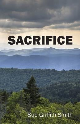 Sacrifice by Smith, Sue Griffith