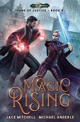 Magic Rising: Hand Of Justice Book 3 by Anderle, Michael