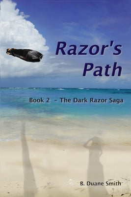 Razor's Path - Book 2 of the Dark Razor Saga pb by Smith, B. Duane